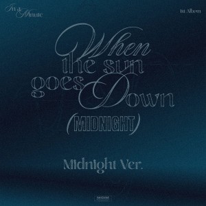 인어미닛 (IN A MINUTE) - When the sun goes down : Midnight (Midnight Ver.)
